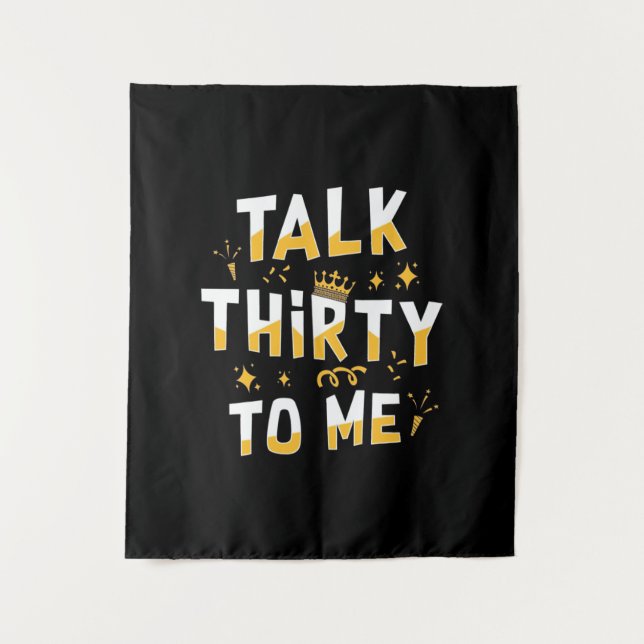30th Birthday | Talk Thirty To Me Tapestry (Front)