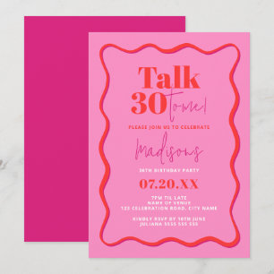 30th Birthday Talk Thirty To Me Wavy Border  Invitation