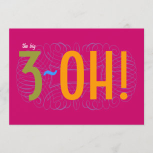 30th Birthday - the Big 3-OH! Invitation