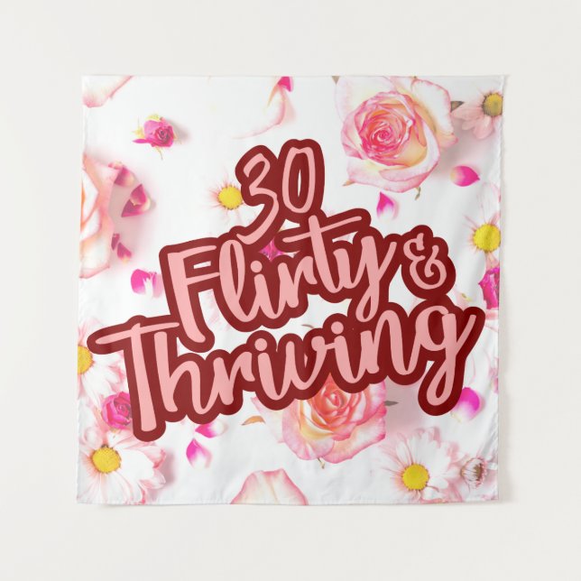 30th Birthday Thirty Flirty and Thriving Fun Pink Tapestry (Front)