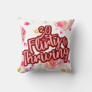 30th Birthday Thirty Flirty and Thriving Fun Pink Throw Pillow