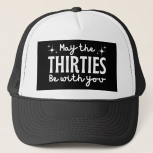 30th Birthday Trucker Hat