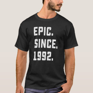 30th Birthday Vintage Epic Since 1992 30 Years Ol T-Shirt
