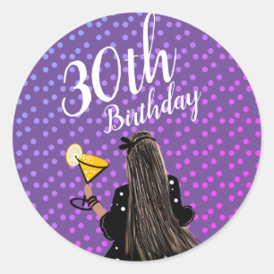 30th Birthday Woman Cocktail Fashion Beauty  Classic Round Sticker