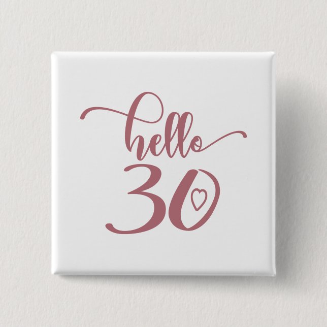 30th Birthday Women Hello 30 Cute 30 Years Old 2 Inch Square Button (Front)