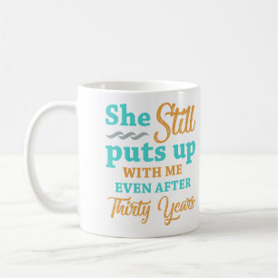 30th Wedding Anniversary Humour For Men Coffee Mug