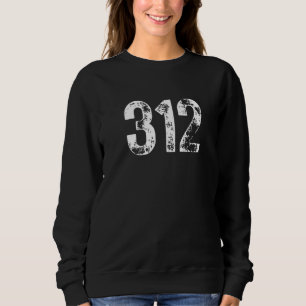 312 Area Code Chicago IL Mobile Telephone Area Cod Sweatshirt