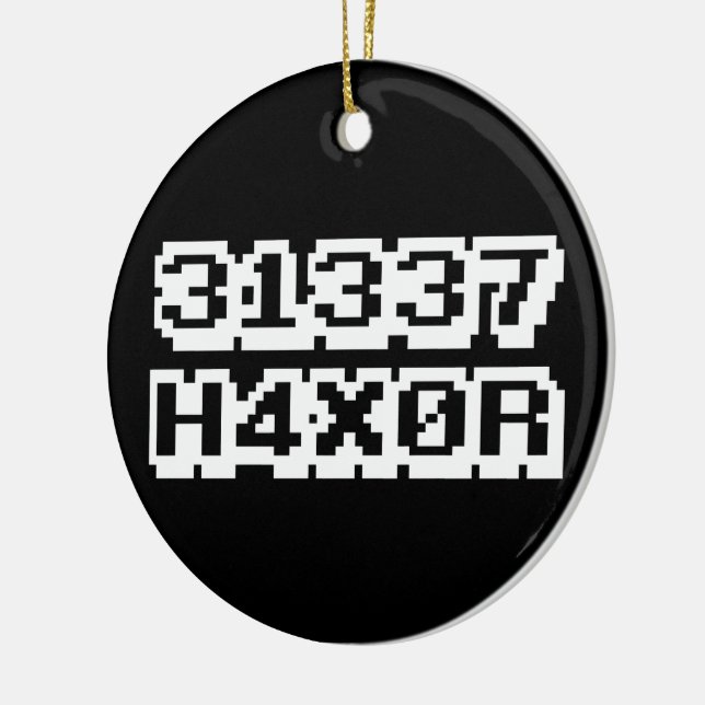 31337 H4X0R CERAMIC ORNAMENT (Left)