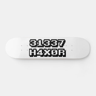 31337 H4X0R SKATEBOARD