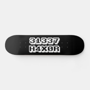 31337 H4X0R SKATEBOARD