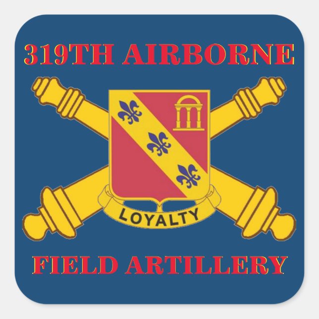 319TH FIELD ARTILLERY STICKERS (Front)