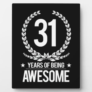 31st Birthday (31 Years Of Being Awesome) Plaque