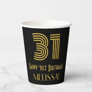 31st Birthday: Art Deco Inspired Look “31” & Name Paper Cups