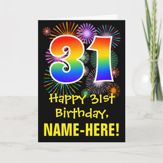31st Birthday: Fun Fireworks Pattern + Rainbow 31 Card (Front)