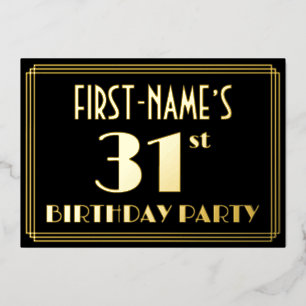 31st Birthday Party: Art Deco Look “31”, w/ Name