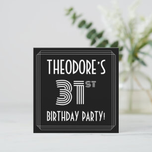 31st Birthday Party: Art Deco Style w/ Custom Name Invitation