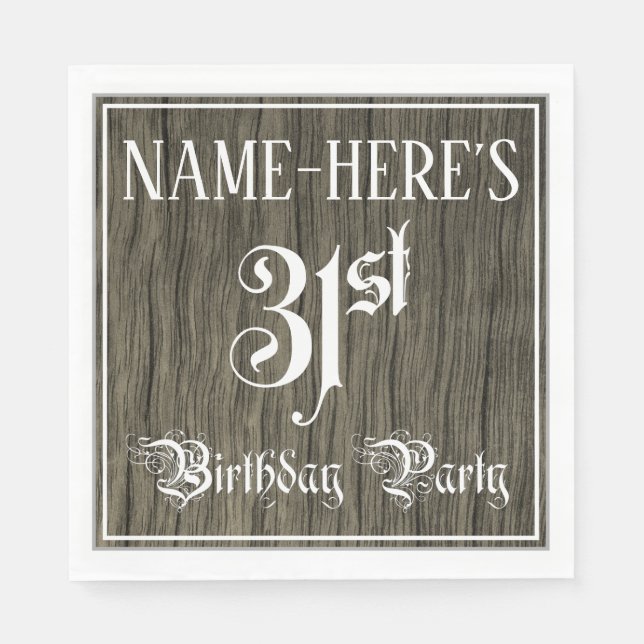 31st Birthday Party — Fancy Script, Faux Wood Look Napkin (Front)