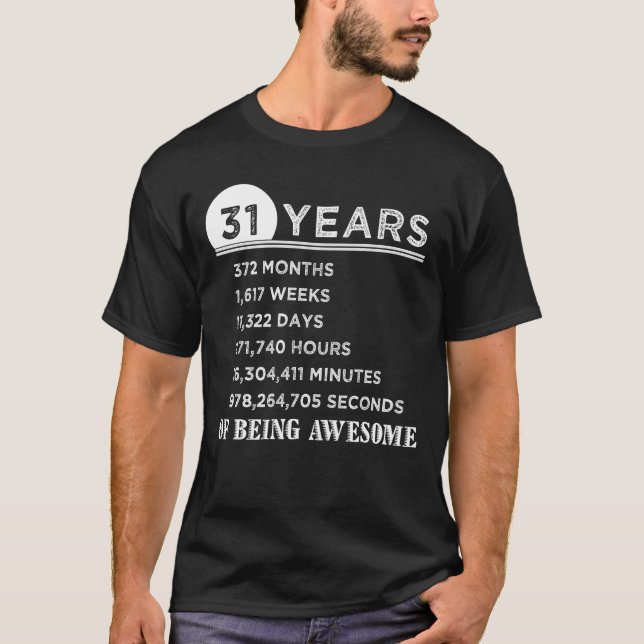 31st Birthday Shirt 31 Years Old Anniversary Gifts (Front)