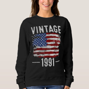 31st Birthday Usa Flag Vintage American Flag 1991 Sweatshirt