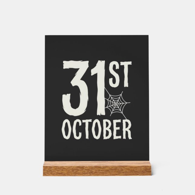 31st October Halloween Spider Web Design Acrylic Sign (Front)