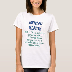 32 Percent of Adults With Mental Illness - Mental T-Shirt