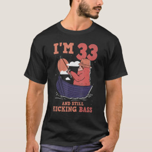 32 Years Old And Still Kicking Bass, 32rd Birthday T-Shirt
