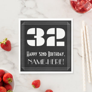 32nd Birthday: Art Deco Inspired Look "32" + Name Napkin