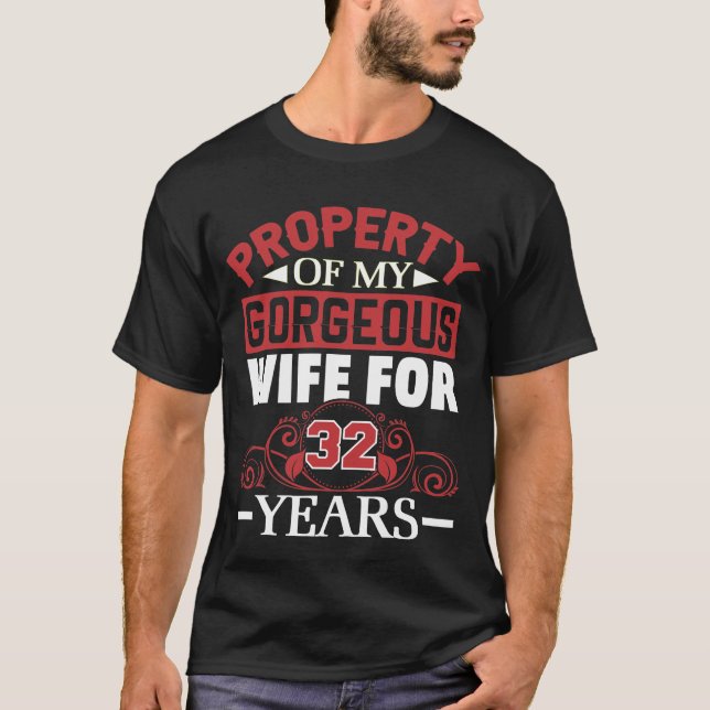 32nd Wedding Anniversary Gift for Husband 32 Years T-Shirt (Front)