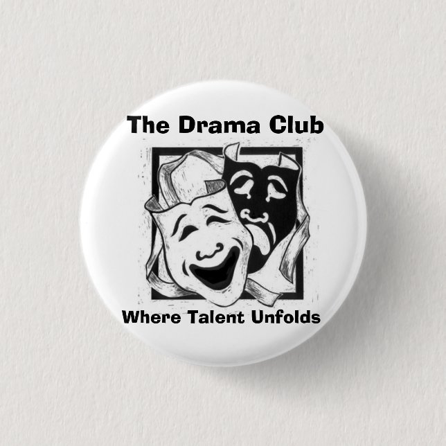 338227009_48487e288b[1], The Drama Club, Where ... 1 Inch Round Button (Front)