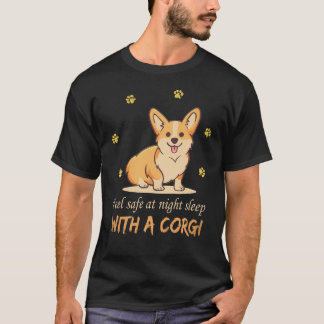 33 Feel Safe At Night Sleep With A Corgi T-Shirt