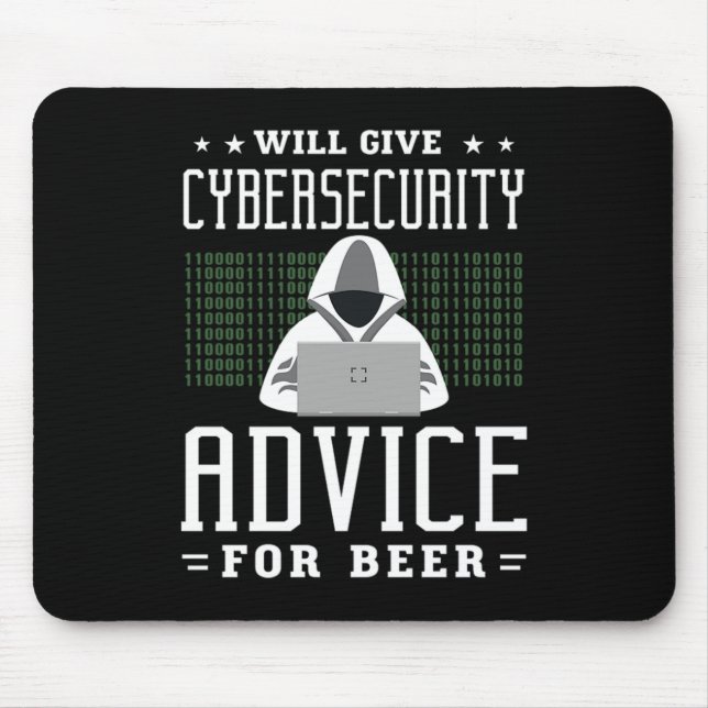33.Will Give Cybersecurity Advice For Beer Mouse Pad (Front)