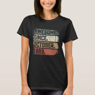 33 Years Old  Awesome Since October 1989 33rd Birt T-Shirt