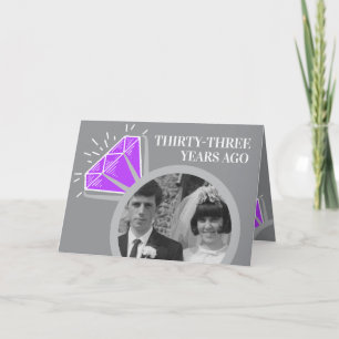 33rd anniversary Amethys ring now then photo Card