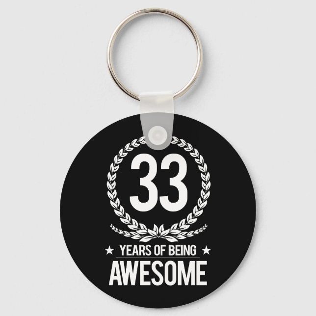 33rd Birthday (33 Years Of Being Awesome) Keychain (Front)