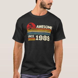 33rd Birthday Awesome Since 1989 33 Years Old Birt T-Shirt