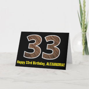 33rd Birthday: Name + Faux Wood Grain Pattern "33" Card