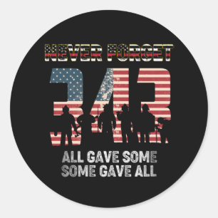 343 Firefighter Never Forget All Gave Some 21St Classic Round Sticker