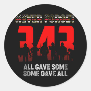 343 Firefighter Never Forget Shirt 9 11 21st Classic Round Sticker