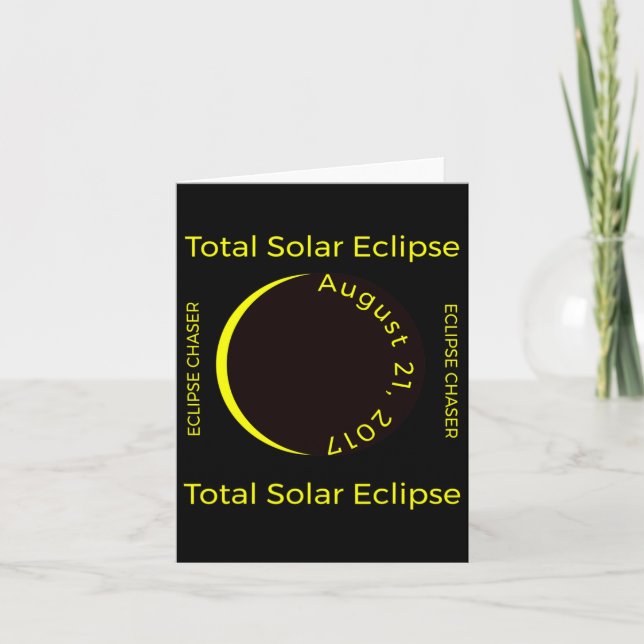 #34;eclipse Chaser#34; Total Solar Eclipse Aug 201 Card (Front)