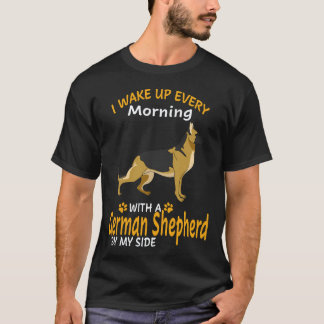 34 I Wake Up Every Morning With A German Shepherd T-Shirt
