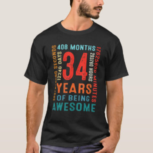 34th Birthday 34 Year Old 34 Years Of Being Awesom T-Shirt