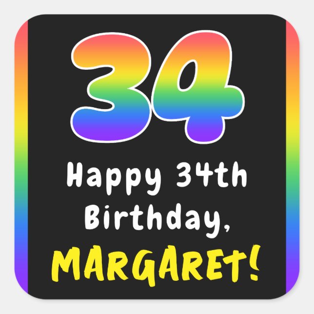 34th Birthday: Rainbow Spectrum # 34, Custom Name Square Sticker (Front)