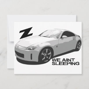 350Z Aint sleeping