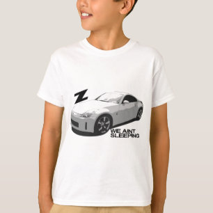350Z Aint sleeping T-Shirt