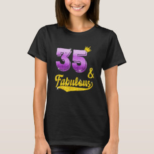 35 and fabulous - 35 years old Gift - 35th Birthda T-Shirt