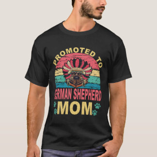 35 Promoted To German Shepherd Mom German Shepherd T-Shirt