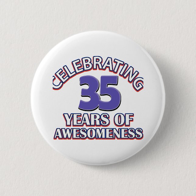 35 year old birthday designs and gifts 2 inch round button (Front)