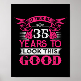 35 Years Old Birthday Funny Quote Graphics 35th B- Poster