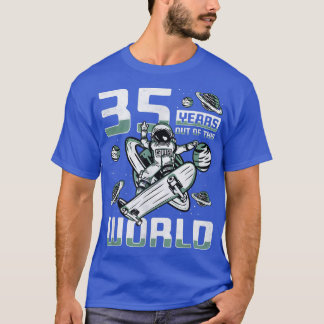 35 Years Out Of This World, 35th Birthday Skater A T-Shirt