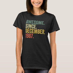 35th Birthday Awesome Since December 1987 35 Year T-Shirt